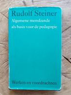 Rudolf Steiner - Algemene menskunde als basis pedagogie, Ophalen of Verzenden, Rudolf Steiner
