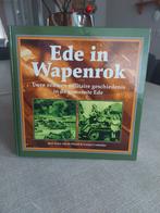 Ede in Wapenrok - Militaire Geschiedenis, Ophalen of Verzenden