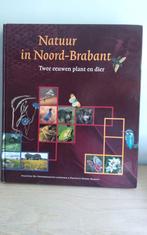 Natuur in Noord-Brabant: Twee eeuwen plant en dier, Ophalen of Verzenden, Zo goed als nieuw, Natuur algemeen