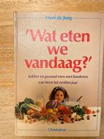Wat eten we vandaag? - Vreni de Jong, Gelezen, Hoofdgerechten, Ophalen of Verzenden, Gezond koken