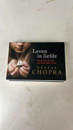 Deepak Chopra - Leven in liefde, Ophalen of Verzenden, Zo goed als nieuw, Deepak Chopra