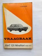 Vraagbaak    Fiat 131 Mirafiori       1975 - 1977, Ophalen of Verzenden