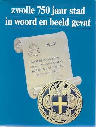 Zwolle 750 jaar stad in woord en beeld gevat, Boeken, Ophalen of Verzenden, Gelezen