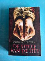 Van de stilte van de hel - Cody McFadyen, Boeken, Ophalen of Verzenden, Gelezen, Cody McFadyen, Nederland