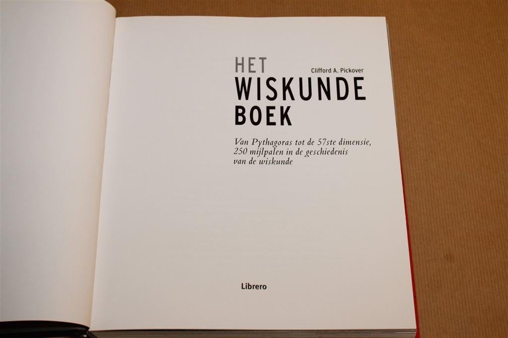 Het Wiskundeboek — 250 Mijlpalen, Pickover, Dik Boek, Ophalen of Verzenden, Gelezen, Natuurwetenschap