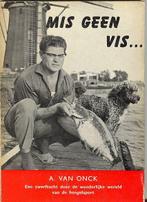 Mis geen vis - A. van Onck, Ophalen of Verzenden, Gebruikt, Boek of Tijdschrift