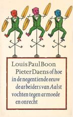 Louis Paul Boon : Pieter Daens of hoe in de negentiende eeuw, Ophalen of Verzenden, Zo goed als nieuw