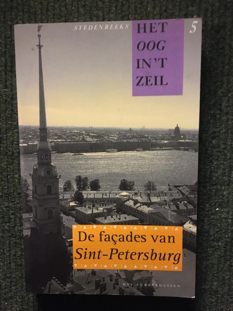 Oog in t Zeil 5; de facades van Sint-Petersburg ; Hinrichs, Boeken, Ophalen of Verzenden, Nieuw, Jan Paul Hinrichs, Europa