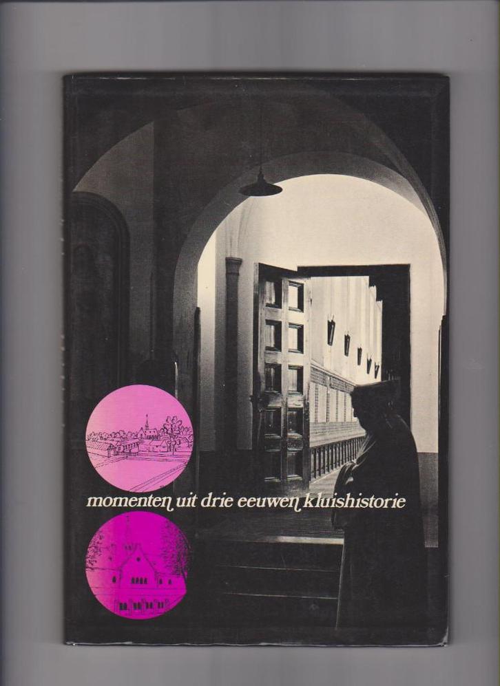Achelse Kluis, Momenten uit drie eeuwen kluishistorie, Boeken, Geschiedenis | Stad en Regio, Zo goed als nieuw, 19e eeuw, Ophalen of Verzenden