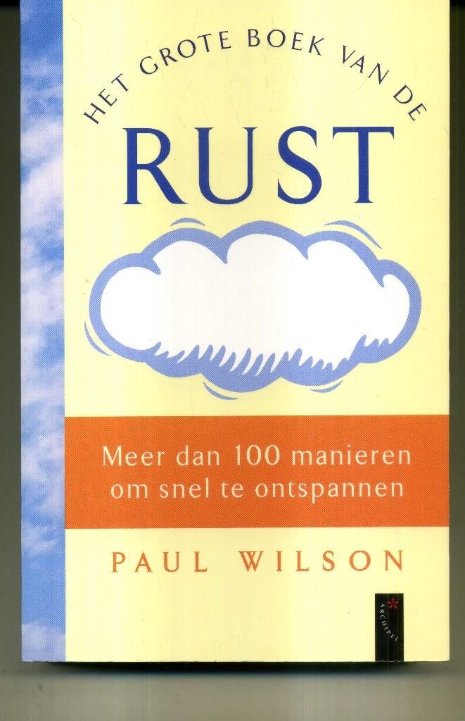 Het grote boek van de rust Paul Wilson, Boeken, Ophalen of Verzenden, Zo goed als nieuw, Spiritualiteit algemeen, Overige typen