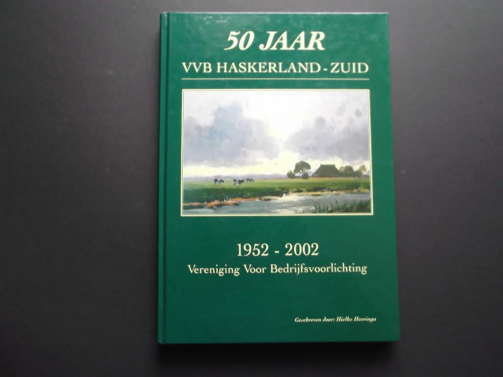 VVB Haskerland Zuid. Joure. Friesland. 50 jaar., 20e eeuw of later, Verzenden, Zo goed als nieuw, Zie beschrijving