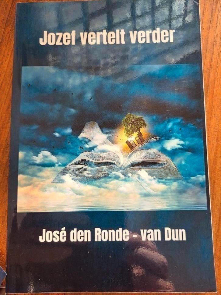 Jozef vertelt verder  José den Ronde – van Dun, Boeken, José den Ronde – van Dun, Ophalen of Verzenden, Zo goed als nieuw, Geesteswetenschap