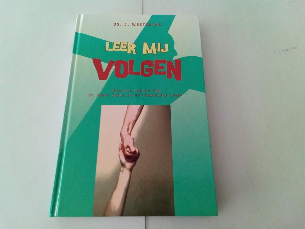 Leer mij volgen ( Ds J Westerink, Ophalen of Verzenden, Zo goed als nieuw, Christendom | Protestants