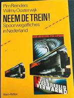 PIM REINDERS WILMY OOSTERWIJK NEEM DE TREIN!, Ophalen of Verzenden, Zo goed als nieuw, Trein
