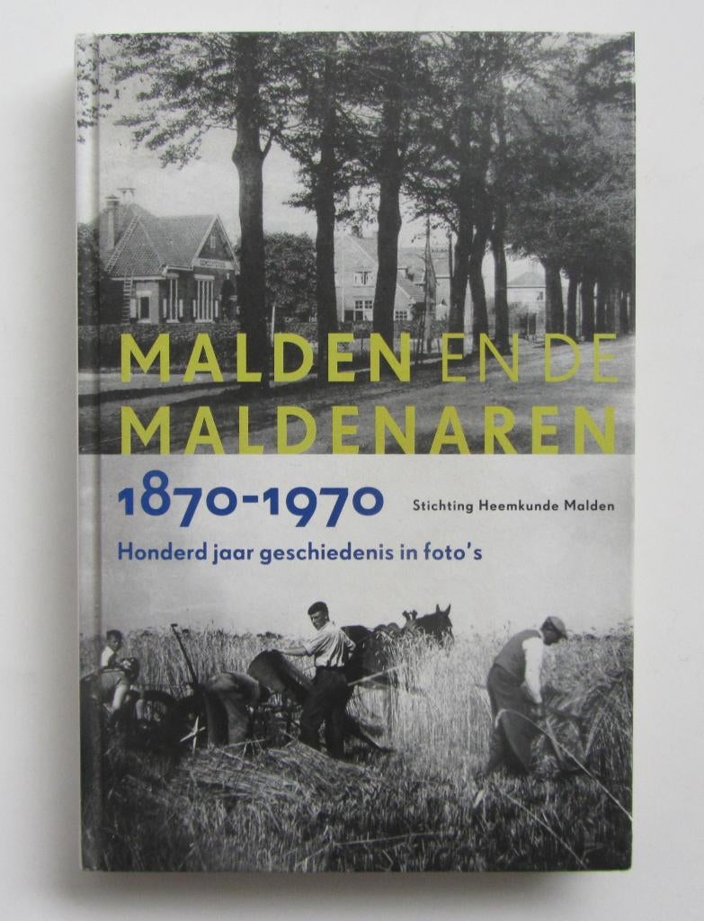 Malden en de Maldenaren 1870-1970, Ophalen of Verzenden, Zo goed als nieuw