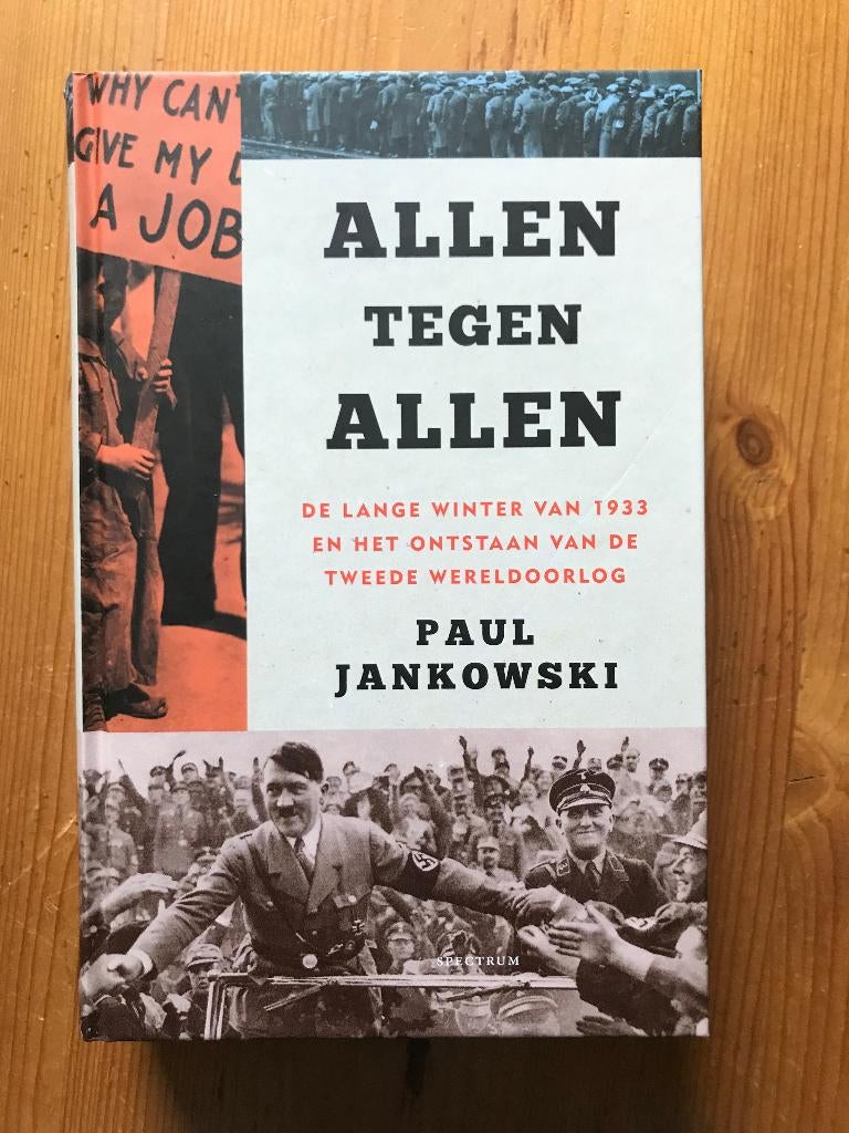 Paul Jankowski / Allen tegen allen - 1933 en ontstaan WOII, Tweede Wereldoorlog, Ophalen of Verzenden, Zo goed als nieuw, Overige onderwerpen
