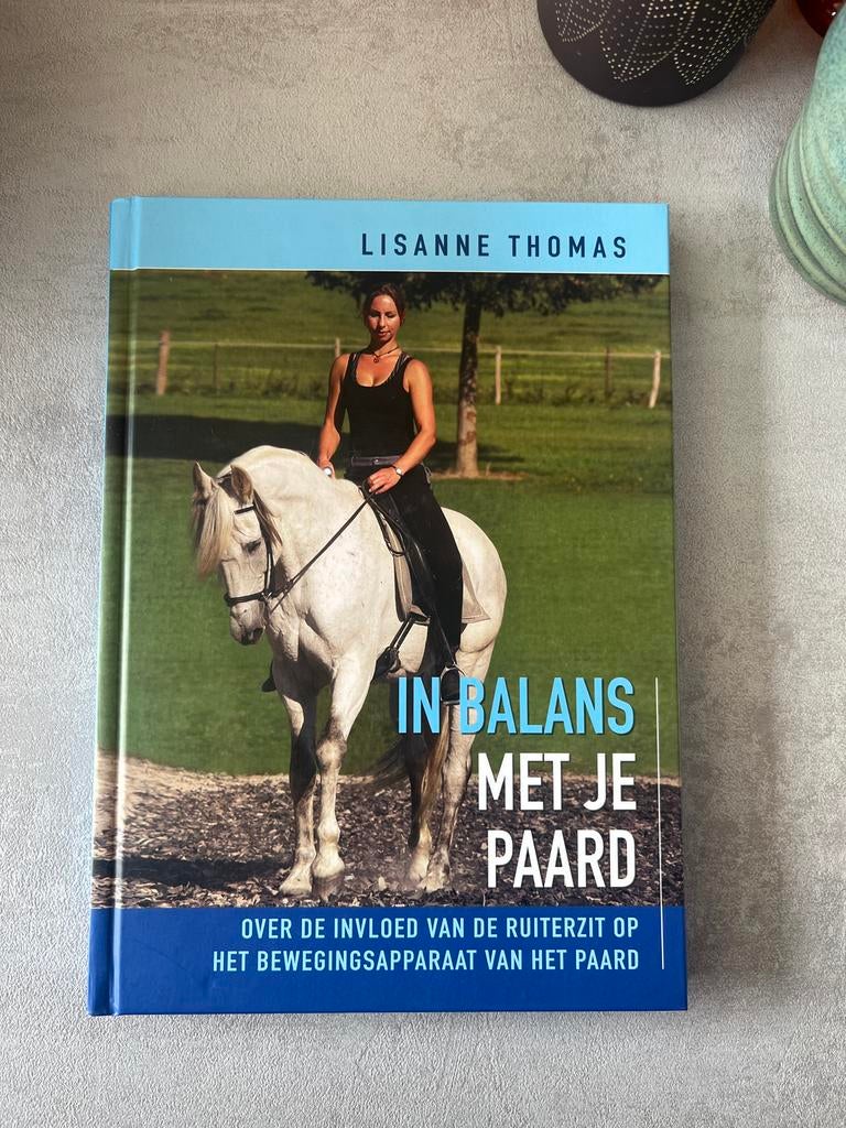 In Balans met je Paard - Lisanne Thomas, Ophalen of Verzenden, Zo goed als nieuw, Overige sporten