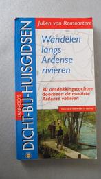Julien van Remoortere - Wandelen langs Ardense rivieren, Fiets- of Wandelgids, Julien van Remoortere, Zo goed als nieuw, Benelux
