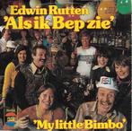 Edwin Rutten - Als ik Bep zie, 7 inch, Single, Ophalen of Verzenden, Zo goed als nieuw