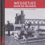 Driel, D.v. , J. v. Gelderen. Weggetjes naar de vrijheid, Tweede Wereldoorlog, Ophalen of Verzenden, Zo goed als nieuw, Overige onderwerpen