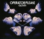 CD-sale OPERATOR PLEASE - Gloves >NIEUW, Verzenden, Zo goed als nieuw, Poprock