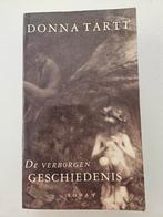 Donna Tartt - De verborgen geschiedenis, Boeken, Ophalen of Verzenden, Gelezen, Donna Tartt