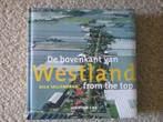 De bovenkant van het Westland (2007; luchtfoto's), Boeken, Geschiedenis | Stad en Regio, Ophalen of Verzenden, 20e eeuw of later