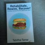 Rehabilitatie, Rewire, Recover, Ophalen of Verzenden, Zo goed als nieuw
