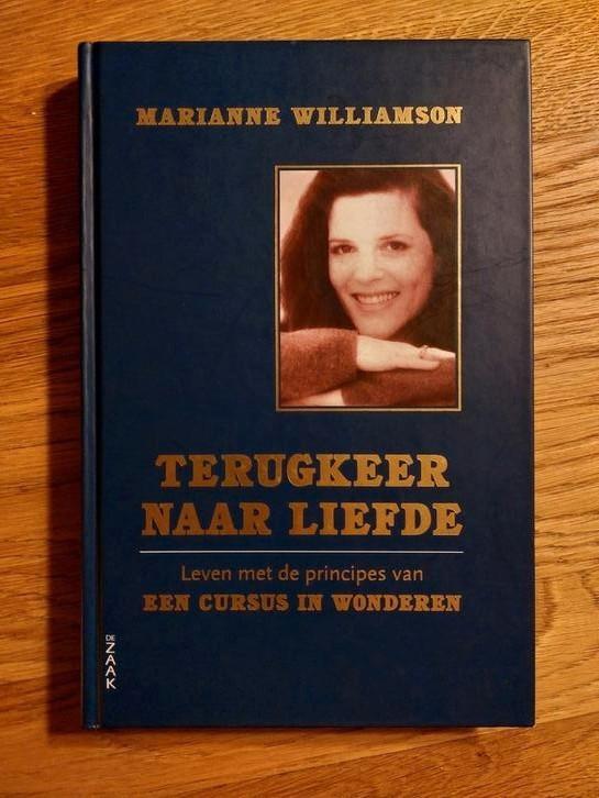 Marianne Williamson - Terugkeer naar liefde, Boeken, Esoterie en Spiritualiteit, Zo goed als nieuw, Achtergrond en Informatie