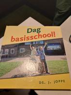 J. Joppe - Dag Basisschool!, Ophalen of Verzenden, Zo goed als nieuw, J. Joppe