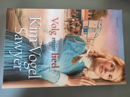Kim Vogel Sawyer - Volg mijn lied, Boeken, Literatuur, Zo goed als nieuw, Nederland, Ophalen of Verzenden