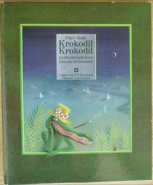Krokodil, krokodil - Peter Nickl*, Boeken, Kinderboeken | Jeugd | onder 10 jaar, Zo goed als nieuw, Ophalen of Verzenden