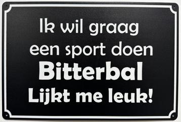 Graag een sport doen bitterbal reclamebord van metaal deco  beschikbaar voor biedingen
