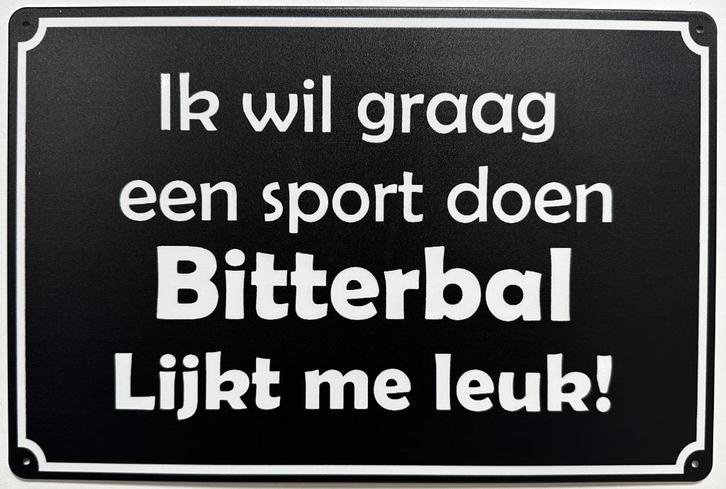 Graag een sport doen bitterbal reclamebord van metaal deco, Huis en Inrichting, Woonaccessoires | Tekstborden en Spreuken, Nieuw