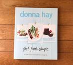 Donna Hay - Fast, fresh, simple, Boeken, Nieuw, Donna Hay, Ophalen