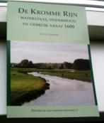 De Kromme Rijn. Waterstaat, onderhoud en gebruik vanaf 1600., Boeken, Geschiedenis | Stad en Regio, Ophalen of Verzenden, Zo goed als nieuw