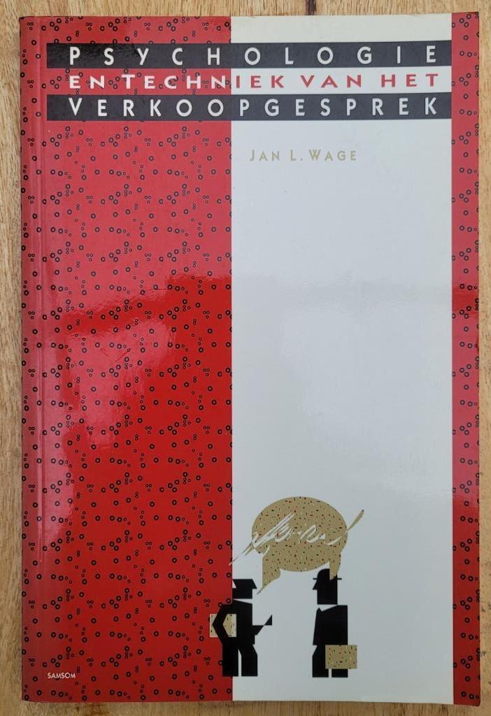 Boek 'Psychologie en techniek van het verkoopgesprek' Wage, Boeken, Wetenschap, Zo goed als nieuw, Ophalen of Verzenden