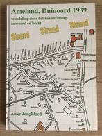 Ameland, Duinoord 1939 - uniek lees-/kijkboek, Ophalen of Verzenden, 20e eeuw of later, Nieuw, Auke Jongbloed