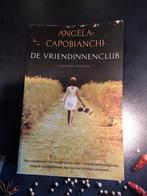 Boek De vriendinnenclub Angela Capobianchi, Ophalen of Verzenden, Zo goed als nieuw