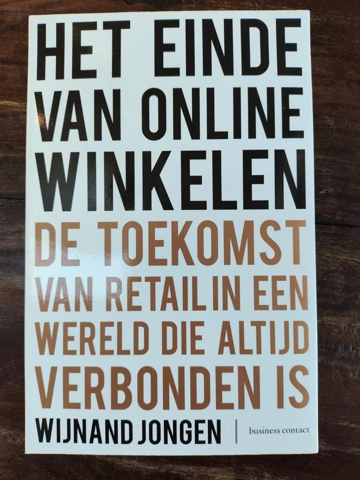 Wijnand Jongen - Het einde van online winkelen, Boeken, Economie, Management en Marketing, Zo goed als nieuw, Management, Ophalen of Verzenden