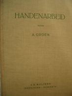 A. Groen : Handenarbeid, Ophalen of Verzenden, Gebruikt