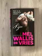 Pijn - Mel Wallis de Vries, Boeken, Ophalen of Verzenden, Zo goed als nieuw, Nederland