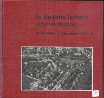 In Bussum hebben straten namen ... straatnamen verklaard beschikbaar voor biedingen