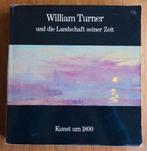 William Turner und die Landschaft seiner Zeit Kunst um 1800, Boeken, Ophalen of Verzenden, Gelezen, Schilder- en Tekenkunst