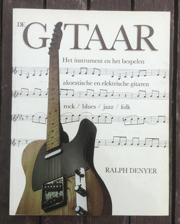 De Gitaar, Handboek voor de gitarist - Ralph Denyer beschikbaar voor biedingen