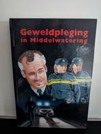 Ben de Raaf - Geweldpleging in Middelwatering, Ophalen of Verzenden, Zo goed als nieuw, Ben de Raaf