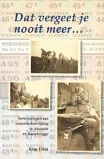 Else Flim Dat vergeet je nooit meer (WOII)(Abcoude Baambrug., Boeken, Ophalen of Verzenden, Zo goed als nieuw