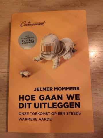 Jelmer Mommers - Hoe gaan we dit uitleggen beschikbaar voor biedingen