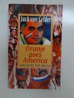 A537 Jack van Gelder Oranje goes America EK WK, Ophalen of Verzenden, Gelezen, Balsport