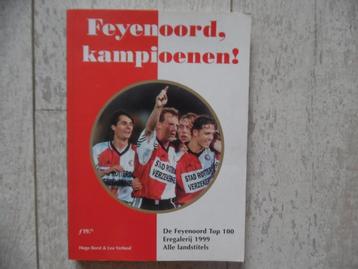 FEYENOORD, Kampioenen! door Hugo Borst en Leo Verheul beschikbaar voor biedingen